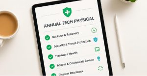 Your Business Tech Is Overdue for an Annual Physical